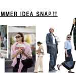 【海外スナップ】スタイリストも絶賛「夏にするオシャレの”ハズシ”」一挙公開！