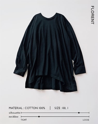 黒をやさしく見せるドレスライクなドレープ:  15,400円／FLORENT　バックにほどこされたギャザーが自然なドレープを生み、優美にゆれるシルエットを形成。右側に入ったサイドスリットでメリハリも確保。 -comment- ジャージー素材を使用した綿100%のソフトな風合い。ゆったり快適な着心地で、ブラウスのような華やかさを楽しめる新作です。（プレス・須藤由華さん）